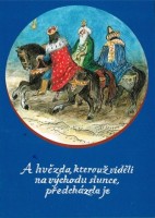 A hvězda, kterouž viděli...